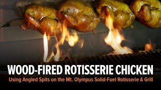 Mt Olympus WoodFired Chicken Rotisserie with Grill [upl. by Alwin]