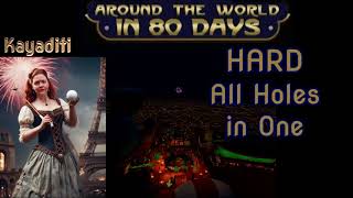 All Holes in One Walkabout Around the World in 80 Days HARD [upl. by Aili]