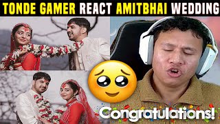 Desi Gamers Wedding  Amit Bhai ki Shadi  Tonde Gamer React  Youtubers Reaction on AmitBhai Shadi [upl. by Sydelle]