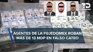 Buscan a 3 agentes de la FGJEM por robar más de 13 mdp a empresa de Tlalnepantla [upl. by Dagall]