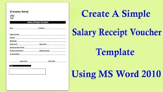 How to create A Simple Salary Receipt Voucher Template Using Microsoft Office Word 2010 in Easy Way [upl. by Short580]