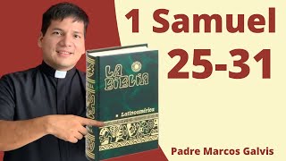 LECTURA DE BIBLIA 1 Samuel 2531 📖 con el padre Marcos Galvis [upl. by Edurtreg257]