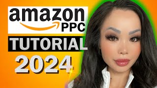 Amazon PPC Campaigns For Beginners 2024 Complete Step By Step Guide [upl. by Annoirb642]