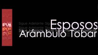 Te amo mi Señor Esposos Arámbulo Tobar [upl. by Keele]