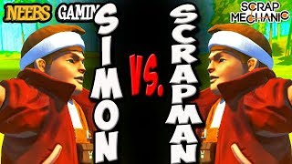 BUILD OFF Scrap Mechanic  Simon Vs Scrapman [upl. by Jaime197]