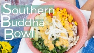 Southern Vegan Buddha Bowl [upl. by Foah]