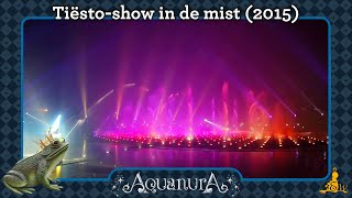 Efteling Aquanura  Tiëstoshow in de mist 2015 [upl. by Nedearb]