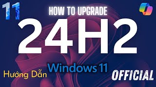 HD Nâng Cấp Windows 11 lên Windows 11 24H2  How to Upgrade Windows 11 23H2 to Windows 11 24H2  4K [upl. by Mcconaghy]