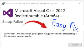 Microsoft Visual C Setup Failed This installation package is not supported by this processor Type [upl. by Milah]