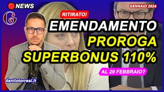 L’emendamento ritirato sulla PROROGA del SUPERBONUS 110 fino al 29 febbraio 2024 ultime notizie [upl. by Varini]