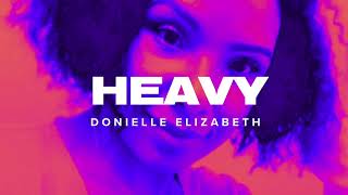 HEAVY DONIELLE ELIZABETH [upl. by Atirec422]