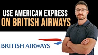 ✅ How To Use British Airways American Express Credit Card Full Guide [upl. by Marlo694]