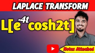 691000  Laplace Transform  First Shifting Theorem  Concept and Example Le4tCosh2t [upl. by Oirazan]