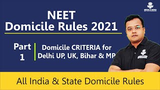 NEET Domicile Rules 2021  NEET Domicile Criteria 2021 for Delhi UP UK MP amp Bihar [upl. by Basil753]