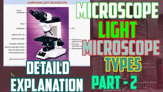 Light microscope types bright field Dark fieldPhase contrast Fluorescent Microscope full analysis [upl. by Chill773]