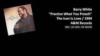 Barry White  1Practice What You Preach [upl. by Gnat]