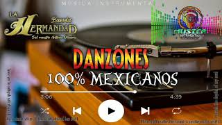 DANZONES 100 MEXICANOS BANDA LA HERMANDAD TEMAS INSTRUMENTALES CON BANDA 2021 [upl. by Ziguard]