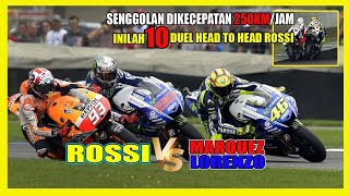 FLASHBACK❗INILAH 10 DUEL HEAD TO HEAD ROSSI❗ROSSI VS MARQUEZ VS LORENZO [upl. by Shuman]