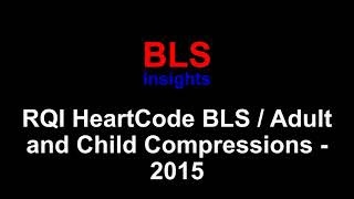 RQI  2015  HeartCode BLS  Adult and Child Compressions [upl. by Koblas400]