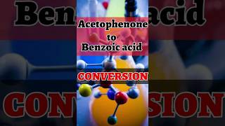 Acetophenone To Benzoic Acid CONVERSIONOrganic tricks shorts [upl. by Greyson225]