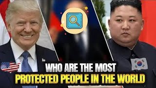 Top 10 Most Protected People In The World 2024 [upl. by Nwahsaj]