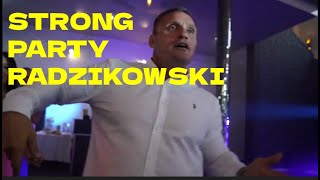 KRZYSZTOF RADZIKOWSKI STRONG EKIPA NA WESELU U KARWATA I 40 PROCENT FORMY [upl. by Mungo]