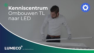 Ombouwen van TL naar LED  Lumeco BV [upl. by Chaffinch]