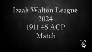 Izaack Walton 2024 1911 Match [upl. by Jim50]