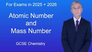 GCSE Chemistry Revision quotAtomic Number and Mass Numberquot [upl. by Pontone]