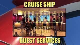 Cruise Line Information Desk Purser’s Desk  What Do They Do [upl. by Pazit]