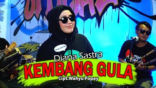 KEMBANG GULA  DIANA SASTRA [upl. by Midas]