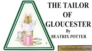 THE TAILOR OF GLOUCESTER  The Tailor of Gloucester by Beatrix Potter  Videobook Audiobook  FAB [upl. by Trent885]