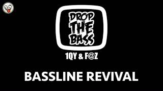 1QY amp FZ  Bass Drop Iqy amp Faz  BASSLINE NICHE 4X4 HOUSE  Bassline Revival [upl. by Deanna]