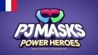 PJ Masks Power Heroes  Intro FrançaisFrench [upl. by Ardnahcal]