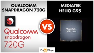 Qualcomm Snapdragon 720G vs Mediatek Helio G95 🔥  Which is better  Helio G95 vs Snapdragon 720G [upl. by Esinwahs]