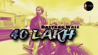 40 LAKH  PUNJABI SONG  Singer Tiger  Filmed on IPhone DASTAAR WALE PRODUCTIONS [upl. by Anasiul]