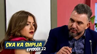 Çka ka shpija  Episodi 22  Sezoni 11 [upl. by Aikaz]