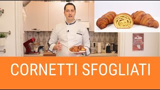 CORNETTI FATTI IN CASA  CROISSANT SFOGLIATI 🥐 Ricetta👇🏻Corsi di Pasticceria  Di Giglio Academy [upl. by Haldi613]