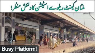 Multan Cantonment Railway Station Platform  Train Sounds amp Traveler Scenes [upl. by Notsud]