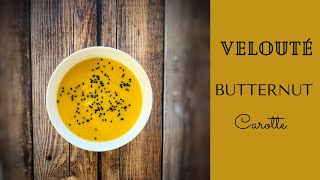 Velouté de Butternut amp Carottes [upl. by Neffirg]