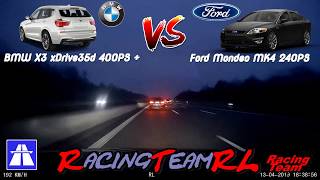 BMW X3 xDrive 35d 400 PS vs Ford Mondeo MK4 240 ps [upl. by Aisiat]