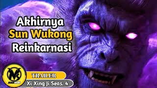 Trailer Xi Xing Ji Season 4 Sun Wukong [upl. by Cattima583]