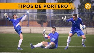 TIPOS DE PORTERO que todos conocemos [upl. by Alad]