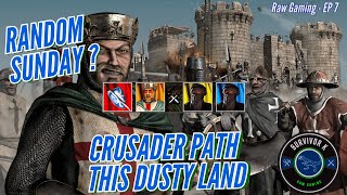 EP 7 Stronghold Crusader HD This Dusty Land  Random Sunday RAW Playthrough [upl. by Vano]