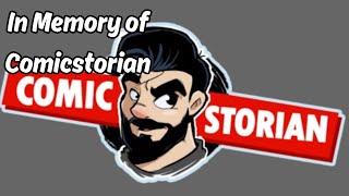 In Memory of Comicstorian RIP Tribute AMVEdit [upl. by Adnerad298]