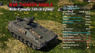 Marder A1 gameplay 5 kills air amp ground  War Thunder mobile [upl. by Yennep]