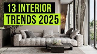 TOP 13 Interior Design Trends for 2025 [upl. by Kingsbury]