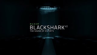 Razer BlackShark V2  The Sound of Esports [upl. by Llevron]