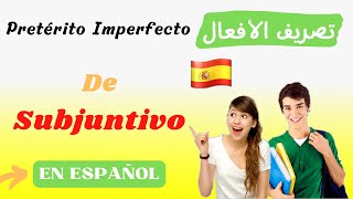 El pretérito imperfecto de subjuntivo تعلم الإسبانية للمبتدئين [upl. by Cristine204]