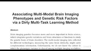 Associating Multi Modal Brain Imaging Phenotypes and Genetic Risk Factors via a Dirty Multi Task Lea [upl. by Polito386]